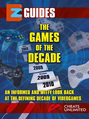 cover image of EZ Guides The Games Of The Decade 